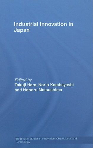 Industrial Innovation In Japan Routledge Studies In Innovation Organization And Technology 1st Edition Takuji Hara No