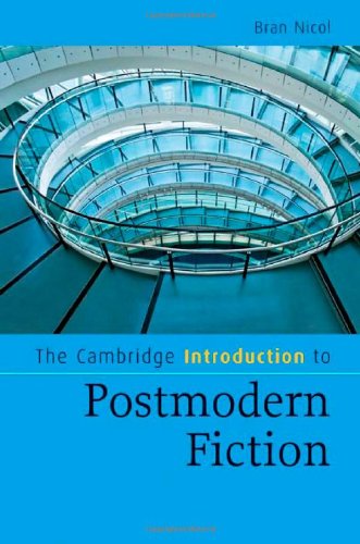 The Cambridge Introduction To Postmodern Fiction Cambridge Introductions To Literature 1st Edition Bran Nicol