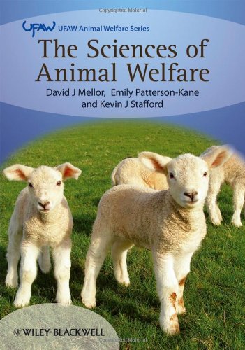 The Sciences Of Animal Welfare Universities Federation For Animal Welfare 1st Edition David Mellor