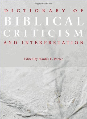 Dictionary Of Biblical Criticism And Interpretation 1st Edition Stanley E Porter