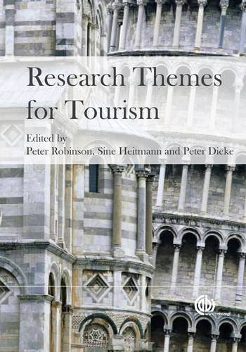 Research Themes For Tourism First Peter Robinson Sine Heitmann