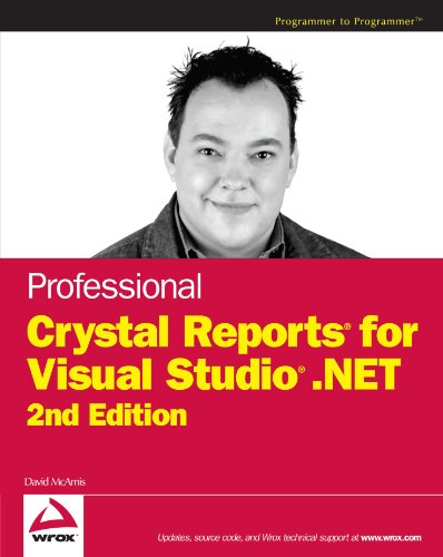 Professional Crystal Reports For Visual Studio Net 2nd Edition 2nd Edition David Mcamis