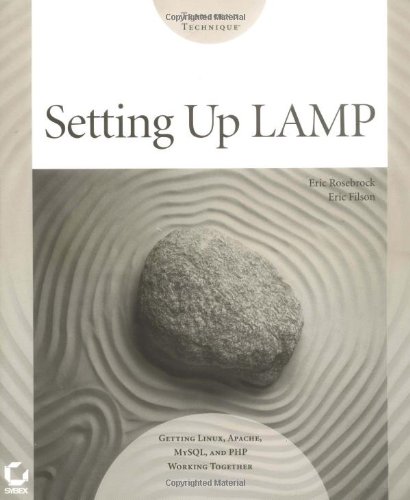 Setting Up Lamp Getting Linux Apache Mysql And Php Working Together 1st Edition Eric Filson