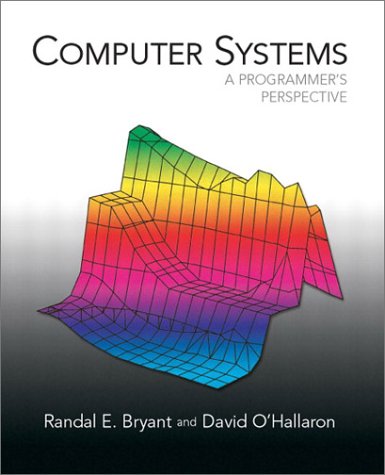 Computer Systems A Programmers Perspective Us Ed Randal E Bryant