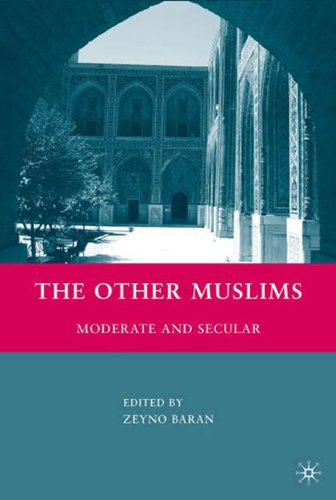 The Other Muslims Moderate And Secular Zeyno Baran