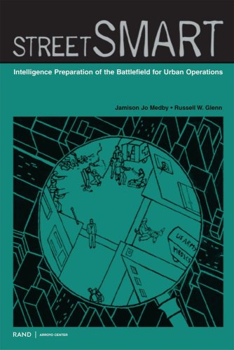 Street Smart Intelligence Preparation Of The Battlefield For Urban Operations 1st Edition Jamison Jo Medby