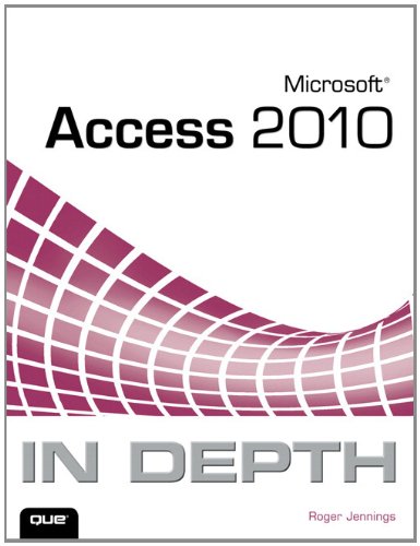 Microsoft Access 2010 In Depth 1st Edition Roger Jennings