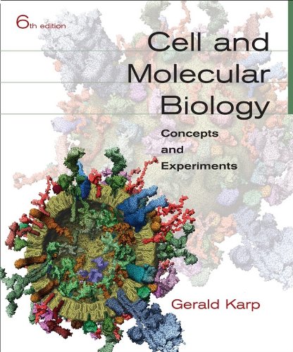 Cell And Molecular Biology Concepts And Experiments 6th Edition Gerald Karp