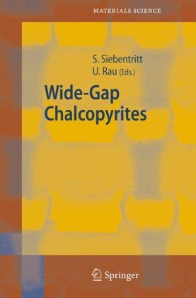 Widegap Chalcopyrites 1st Edition Susanne Siebentritt Uwe Rau