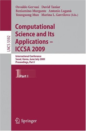 Computational Science And Its Applications Iccsa 2009 International Conference Seoul Korea June 29july 2 2009 Proceedings Part I 1st Edition Nafaa Jabeur