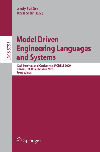 Model Driven Engineering Languages And Systems 12th International Conference Models 2009 Denver Co Usa October 49 2009 Proceedings 1st Edition Stephen J Mellor Auth
