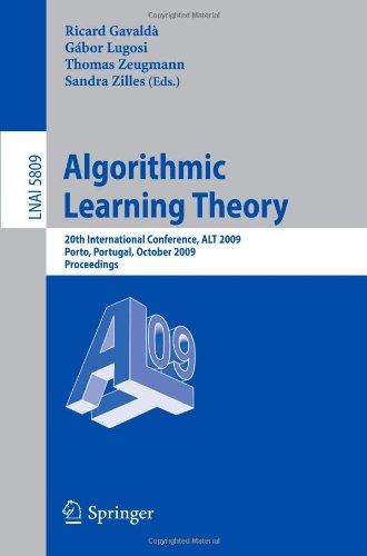 Algorithmic Learning Theory 20th International Conference Alt 2009 Porto Portugal October 35 2009 Proceedings 1st Edition Sanjoy Dasgupta Auth