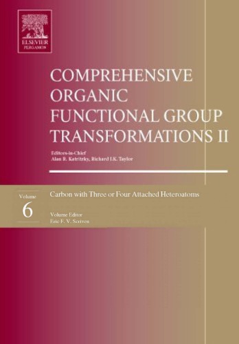 Comprehensive Organic Functional Group Transformations Ii Volume 6 Carbon With Three Or Four Attached Heteroatoms 1st Edition Alan R Katritzky