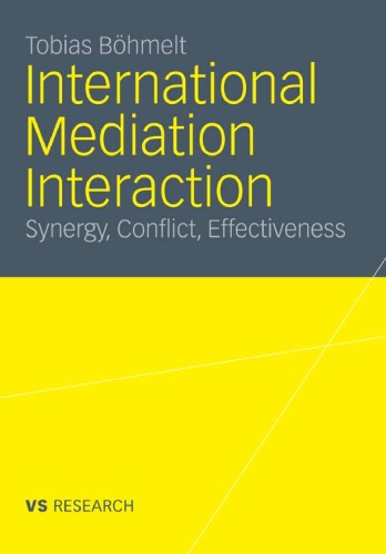 International Mediation Interaction Synergy Conflict Effectivness Tobias Bhmelt