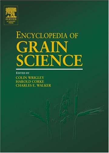 Encyclopedia Of Grain Science Threevolume Set Vol 13 1st Edition Harold Corke