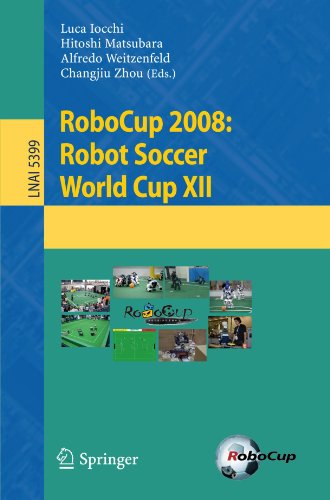 Robocup 2008 Robot Soccer World Cup Xii 1st Edition Masrur Doostdar