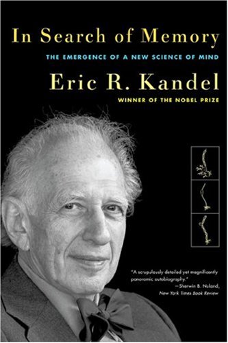 In Search Of Memory The Emergence Of A New Science Of Mind 1st Edition Eric R Kandel