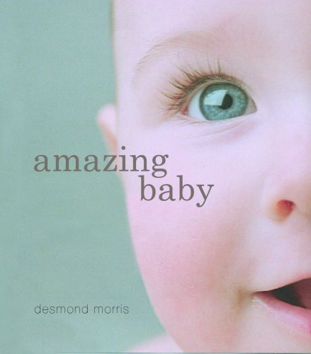 Amazing Baby Desmond Morris