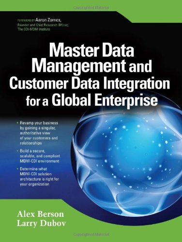 Master Data Management And Customer Data Integration For A Global Enterprise 1st Edition Alex Berson