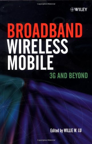 Broadband Wireless Mobile 3g And Beyond 1st Edition Willie W Lu