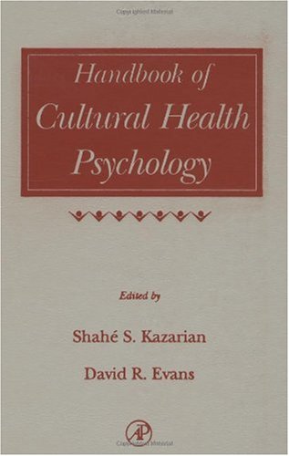 Handbook Of Cultural Health Psychology 1st Shahe S Kazarian