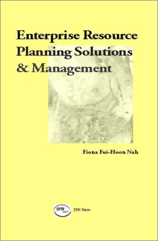 Enterprise Resource Planning Solutions And Management Fiona Fuihoon Nah