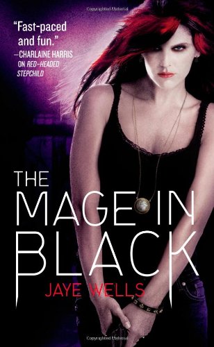 The Mage In Black Sabina Kane 1st Edition Jaye Wells