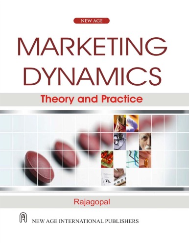 Marketing Dynamics Theory And Practice 1st Ed Rajagopal