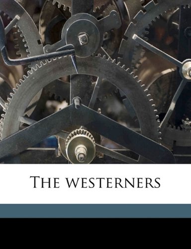 The Westerners Stewart Edward White