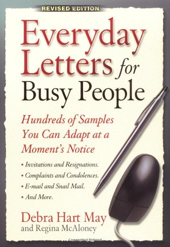 Everyday Letters For Busy People Hundreds Of Samples You Can Adapt At A Moments Notice Revised Debra Hart May
