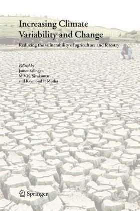 Increasing Climate Variability And Change Reducing The Vulnerability Of Agriculture And Forestry James Salinger