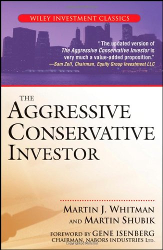 The Aggressive Conservative Investor Wiley Investment Classics 1st Edition Martin J Whitman