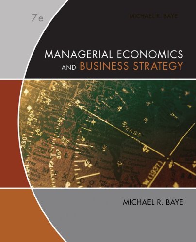 Managerial Economics Business Strategy 7th Edition Michael Baye