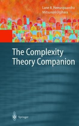 The Complexity Theory Companion Lane A Hemaspaandra Mitsunori Ogihara