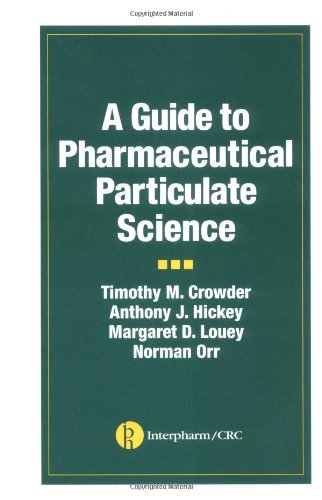 A Guide To Pharmaceutical Particulate Science 1st Edition Anthony J Hickey