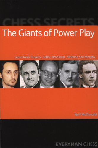 Chess Secrets The Giants Of Power Play First Neil Mcdonald