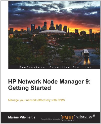 Hp Network Node Manager 9 Getting Started Marius Vilemaitis