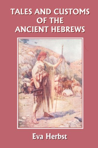 Tales And Customs Of The Ancient Hebrews Eva Herbst