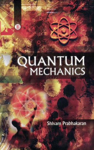 Quantum Mechanics 1st edition by Prabhakaran ISBN 8181522346 978-8181522344