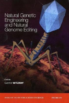 Natural Genetic Engineering And Natural Genome Editing Annals Of The New York Academy Of Sciences 1st Edition Gnther Witzany