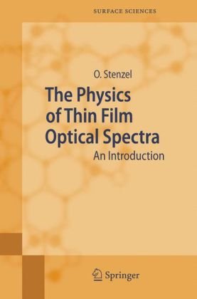 The Physics Of Thin Film Optical Spectra An Introduction 1st Edition Dr Habil Olaf Stenzel Auth