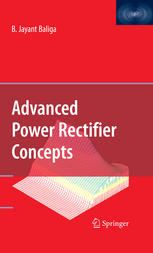 Advanced Power Rectifier Concepts 1st Edition B Jayant Baliga Auth