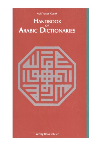 Handbook of Arabic dictionaries 1st Edition by Abit Yasar Kocak ISBN 3899300211 9783899300215