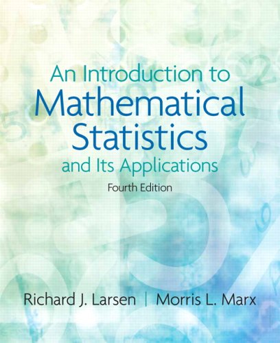 Introduction To Mathematical Statistics And Its Applications An 4th Edition 4th Edition Richard J Larsen
