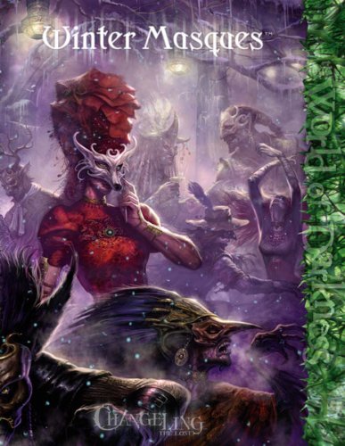 Winter Masques Changeling The Lost Dawn Elliiott Ethan Skemp