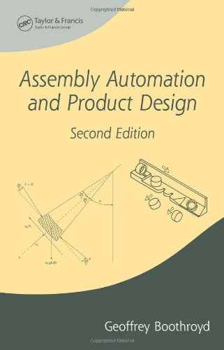 Assembly Automation And Product Design Second Edition 2nd Edition Geoffrey Boothroyd