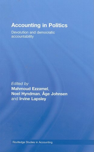 Accounting In Politics Devolution And Democratic Accountability Routledge Studies In Accounting 1st Edition Mahmoud Ezzamel