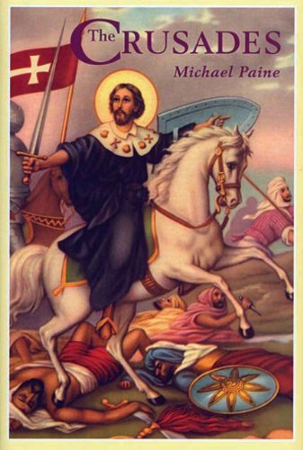The Crusades Michael Paine