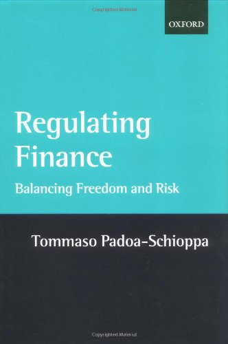 Regulating Finance Balancing Freedom And Risk Tommaso Padoaschioppa
