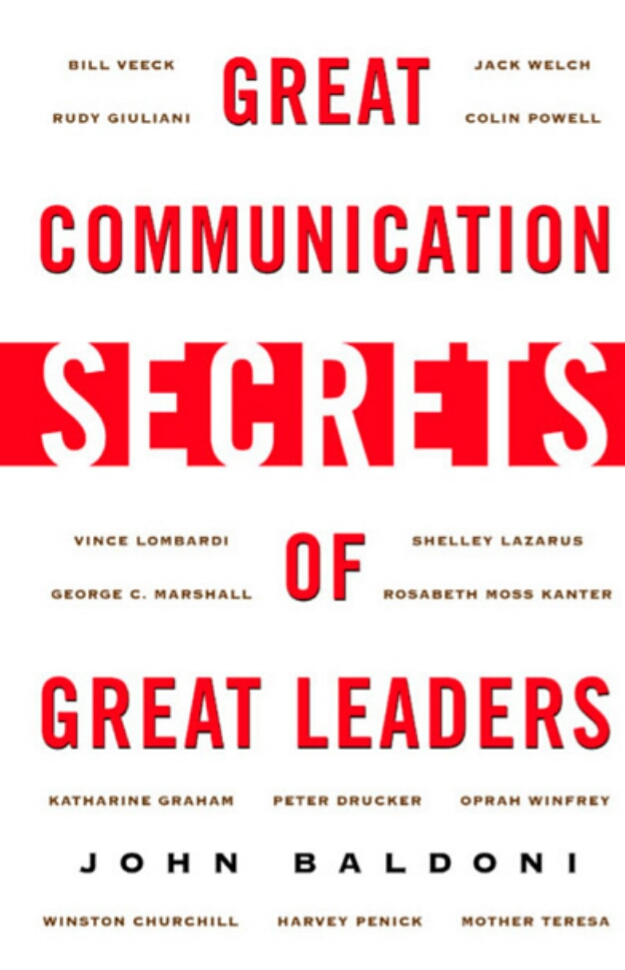 Great Communication Secrets Of Great Leaders 1st Edition John Baldoni